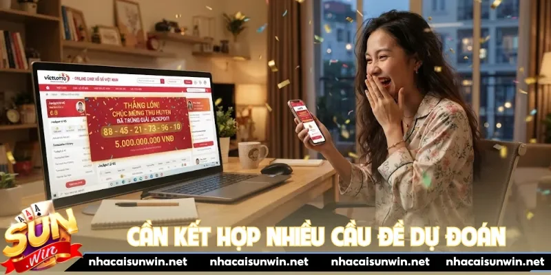 Cần kết hợp nhiều cầu đề dự đoán