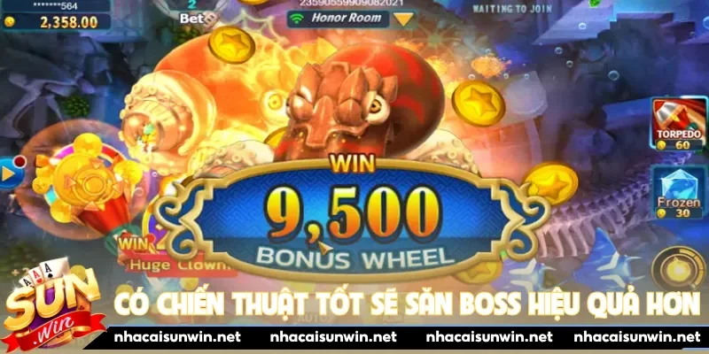 Có chiến thuật tốt sẽ săn boss hiệu quả hơn