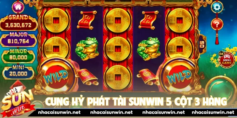Cung Hỷ Phát Tài Sunwin 5 cột 3 hàng