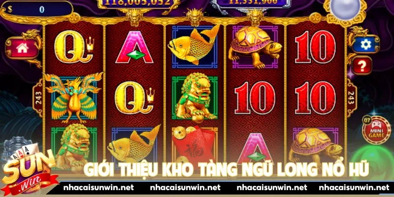 Giới thiệu Kho Tàng Ngũ Long nổ hũ