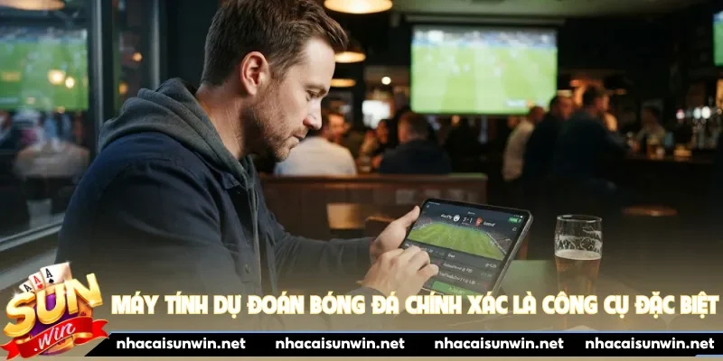 Máy tính dự đoán bóng đá chính xác là công cụ đặc biệt
