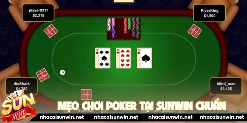 Mẹo chơi poker tại Sunwin chuẩn