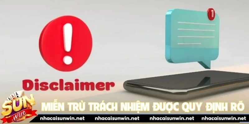 Miễn trừ trách nhiệm Sunwin được quy định rõ ràng