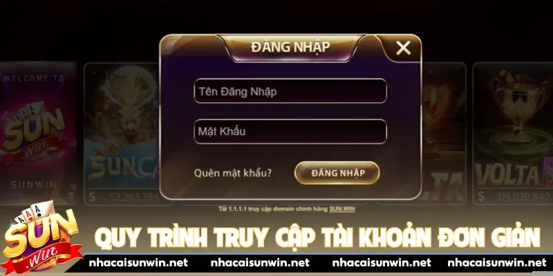 Quy trình truy cập tài khoản đơn giản