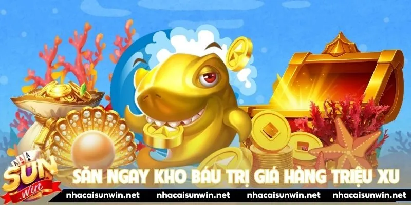 Săn ngay kho báu trị giá hàng triệu xu