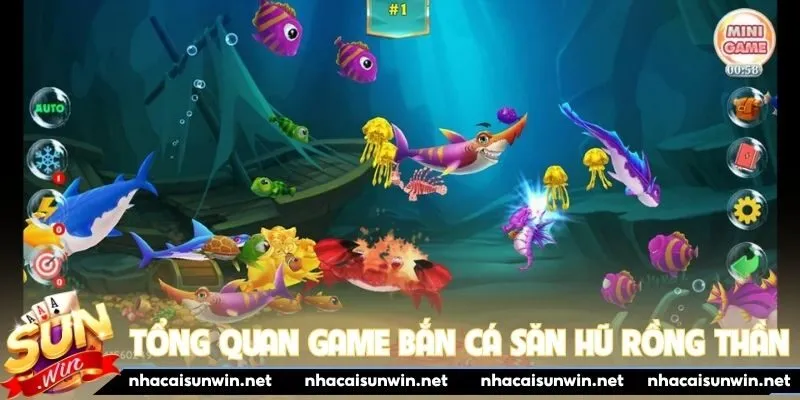 Tổng quan game bắn cá săn hũ Rồng Thần